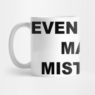 Even Jesus Made Mistakes Mug